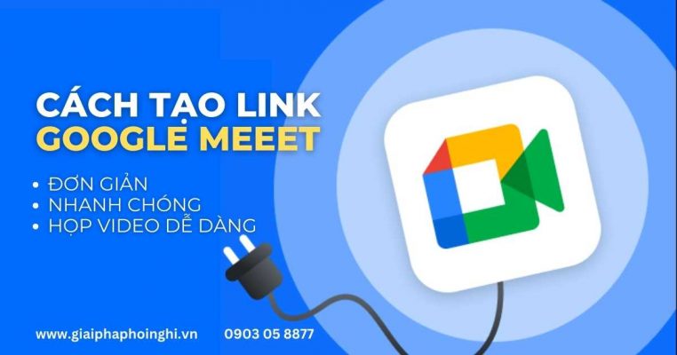 Cách tạo link google meet